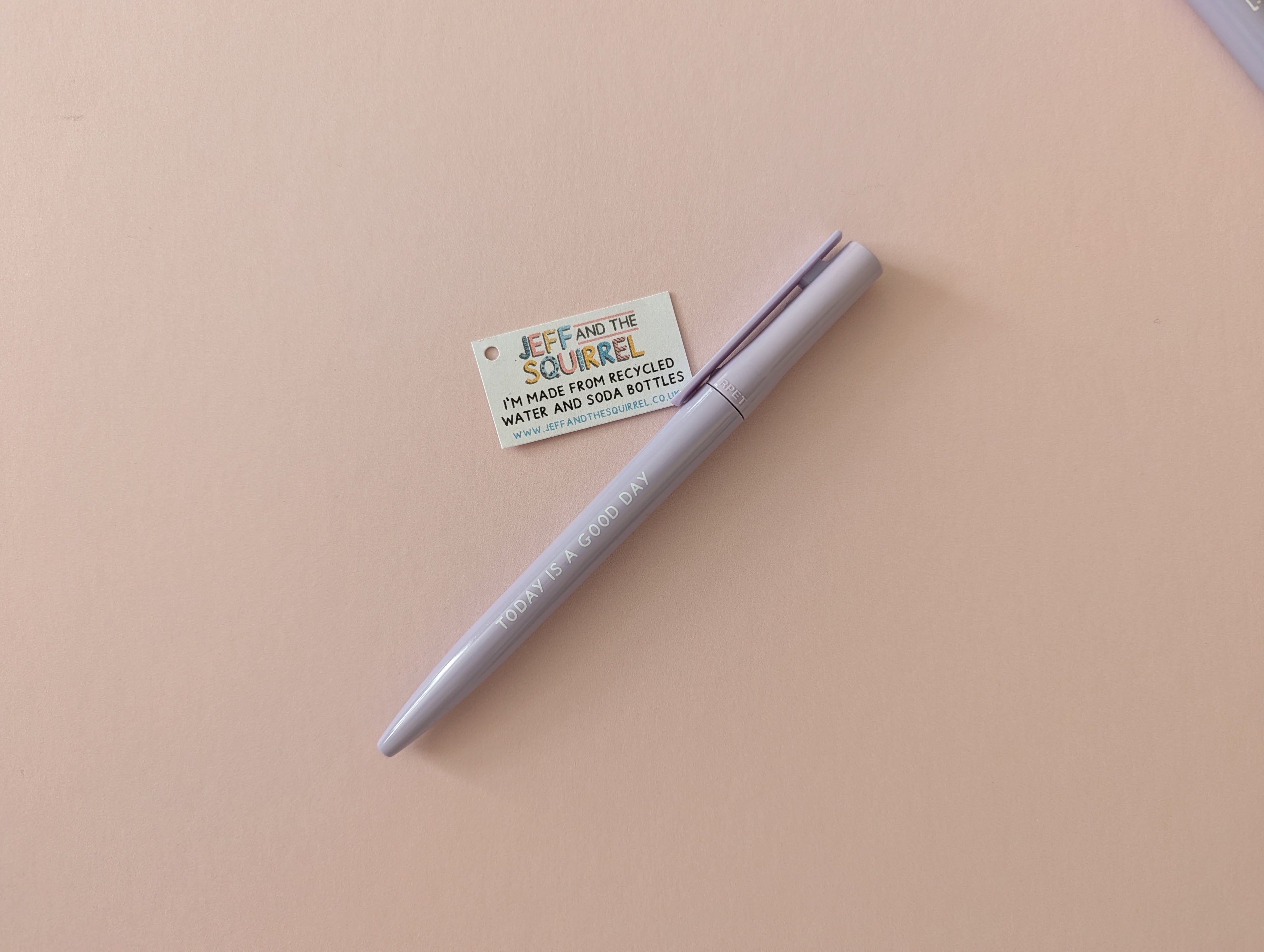 Today Is A Good Day Lilac Recycled Eco Ballpoint Pen